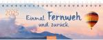 ARS EDITION Tischkalender 2025 13378 Fernweh 1M/1S DE 29.7x11.5cm